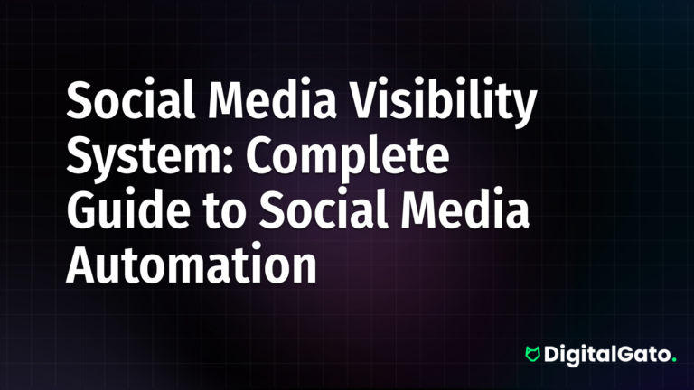 Social Media Visibility System: Complete Guide to Social Media Automation